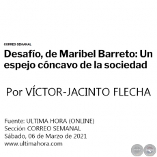 DESAFO, DE MARIBEL BARRETO: UN ESPEJO CNCAVO DE LA SOCIEDAD - Por VCTOR-JACINTO FLECHA - Sbado, 06 de Marzo de 2021